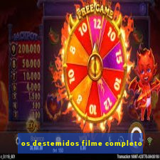 os destemidos filme completo